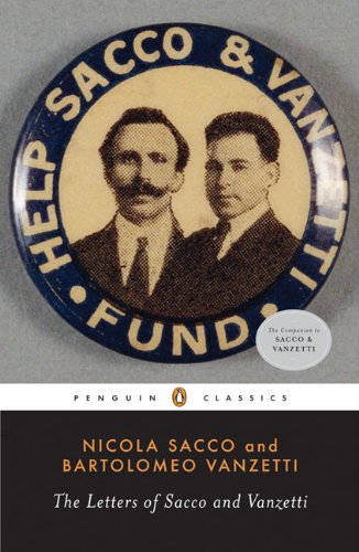 The Letters Of Sacco And Vanzetti (Penguin Classics),New