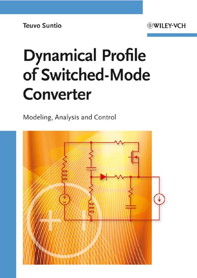 Dynamic Profile of SwitchedMode Converter: Modeling, Analysis and Control,Used