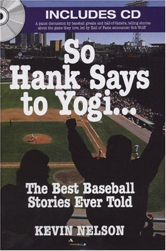 So Hank Says to Yogi . . .: The Best Baseball Stories Ever Told,Used
