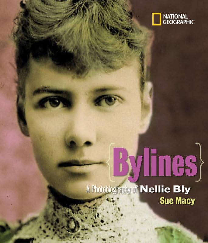 Bylines: A Photobiography of Nellie Bly (Photobiographies),Used