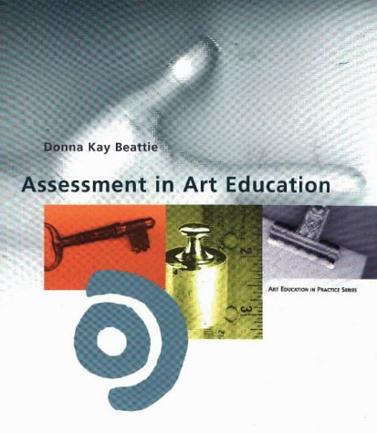 Assessment In Art Education,New