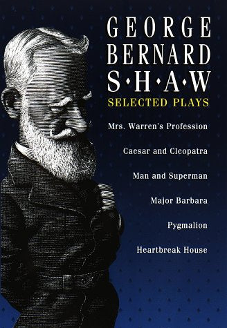 George Bernard Shaw: Selected Plays,Used