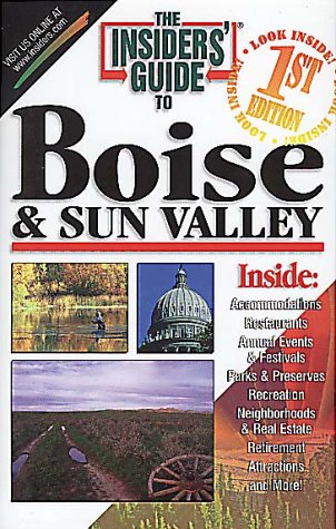 The Insiders' Guide to Boise and Sun Valley,Used