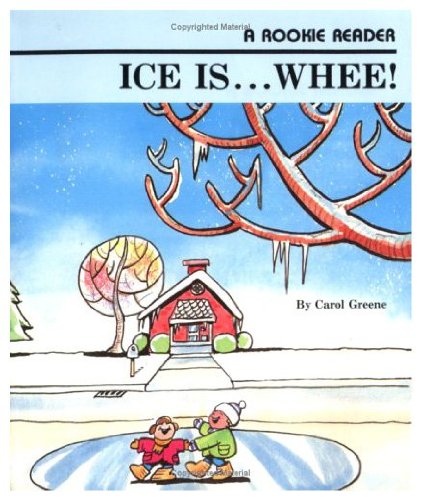 Ice Is...Whee! (Rookie Readers),Used