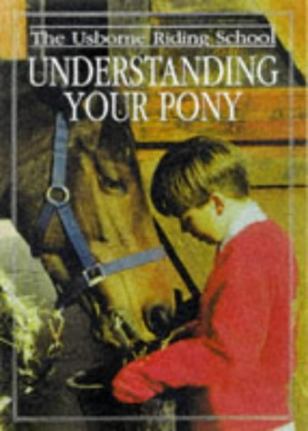 Understanding Your Pony (Riding School Series),Used