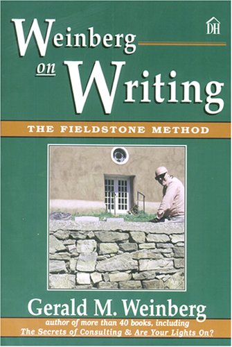 Weinberg On Writing: The Fieldstone Method,Used