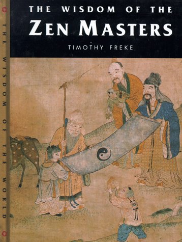 The Wisdom of the Zen Masters (Wisdom of the Masters Series),Used