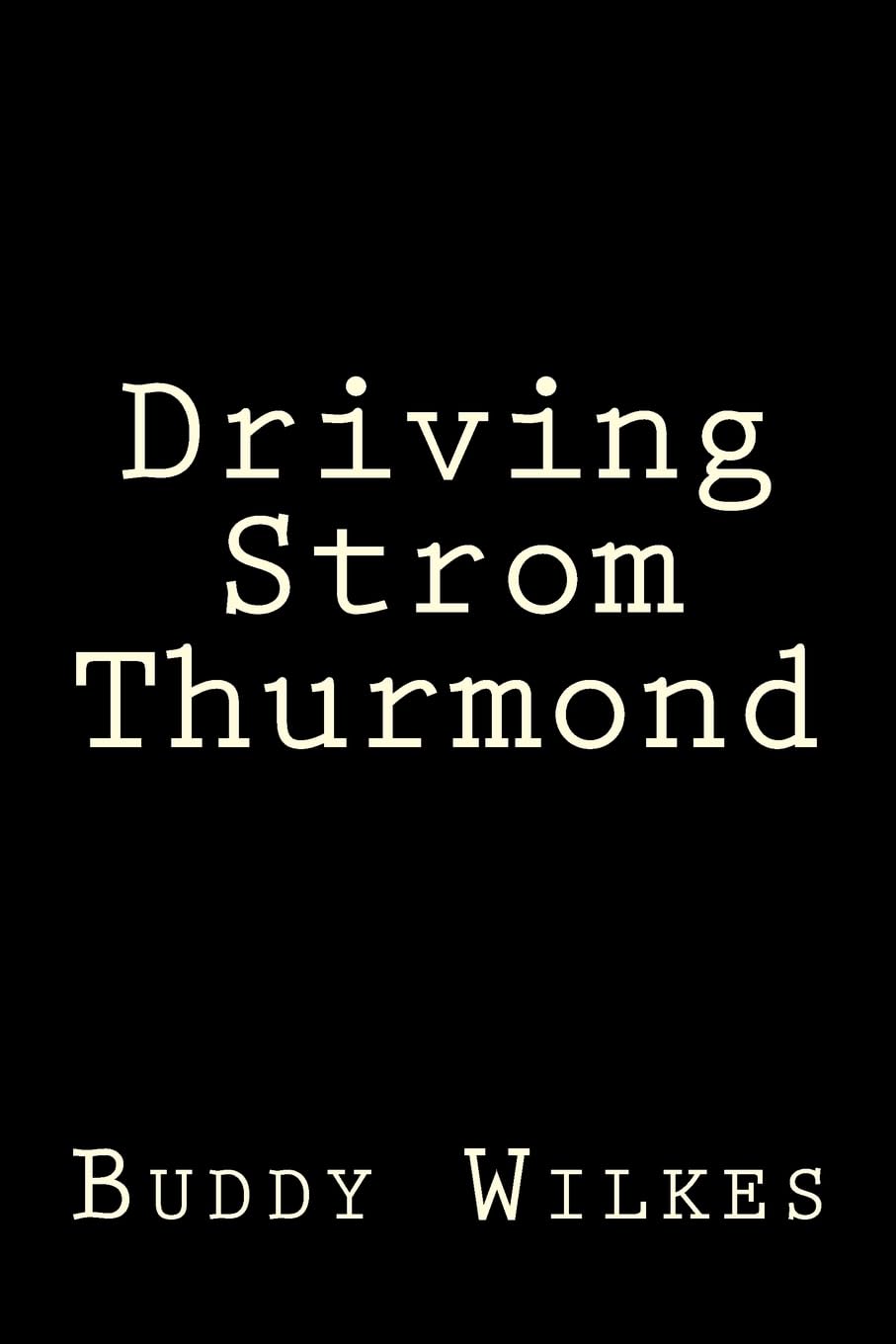 Driving Strom Thurmond,Used