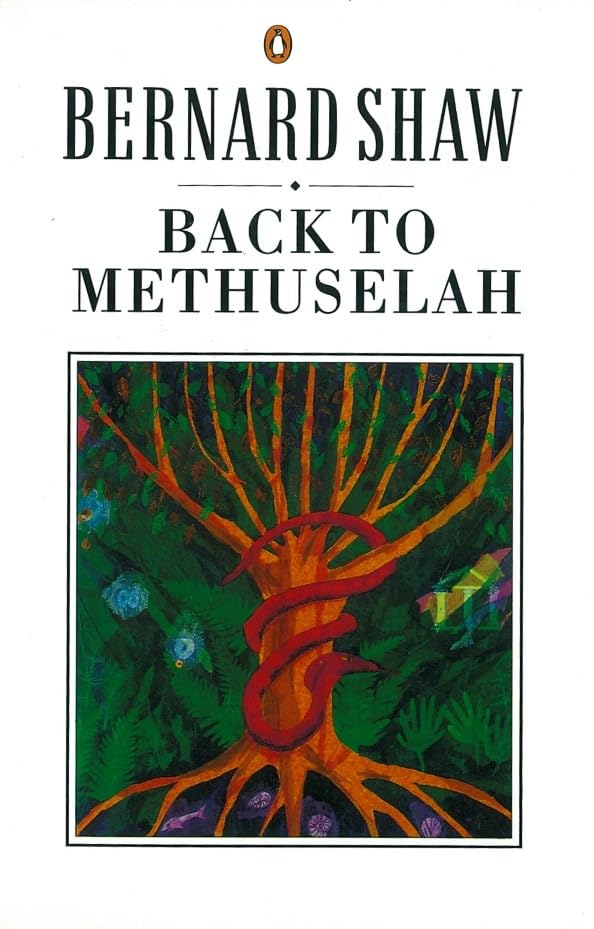 Back To Methuselah: A Metabiological Pentateuch (Shaw Library),New