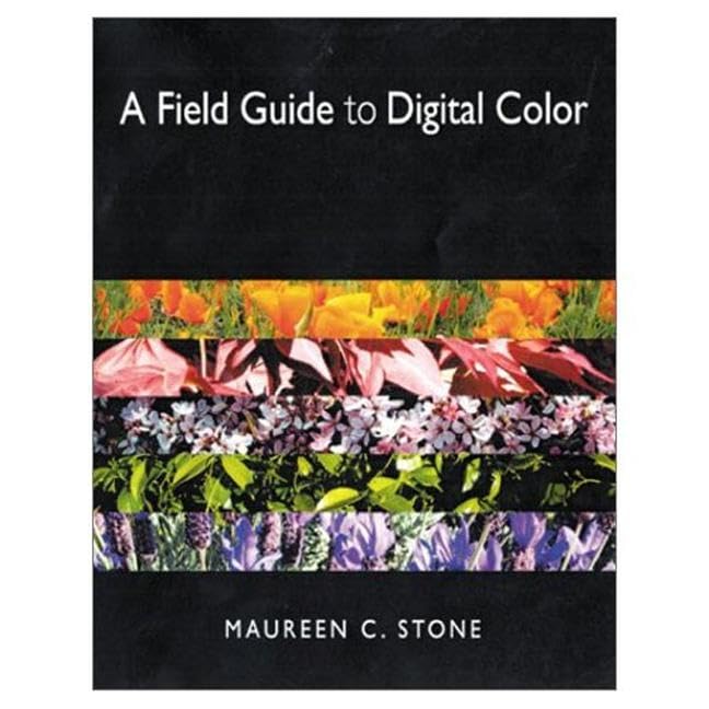 A Field Guide to Digital Color,Used