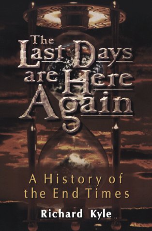 The Last Days Are Here Again: A History of the End Times,Used