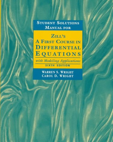 Student Solutions Manual for Zill's First Course in Differential Equations with Modeling Applications,Used