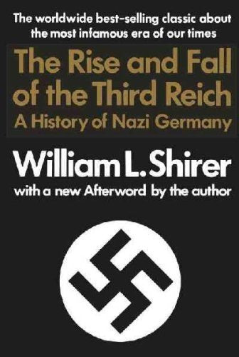 The Rise And Fall Of The Third Reich