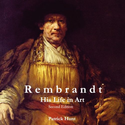 Rembrandt: His Life in Art,Used