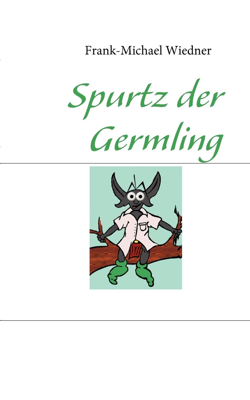 Spurtz der Germling (German Edition),Used
