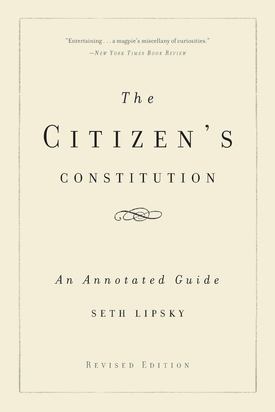 The Citizen's Constitution: An Annotated Guide,Used