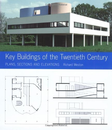 Key Buildings Of The Twentieth Century: Plans, Sections And Elevations (Key Architecture Series),New