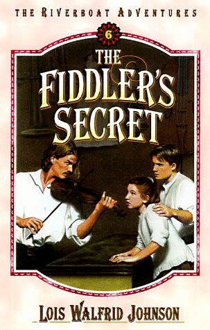 The Fiddler's Secret (Riverboat Adventures, Book 6),Used