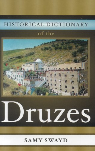 Historical Dictionary of the Druzes (Historical Dictionaries of Peoples and Cultures),New