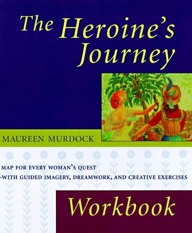 The Heroine's Journey Workbook,New
