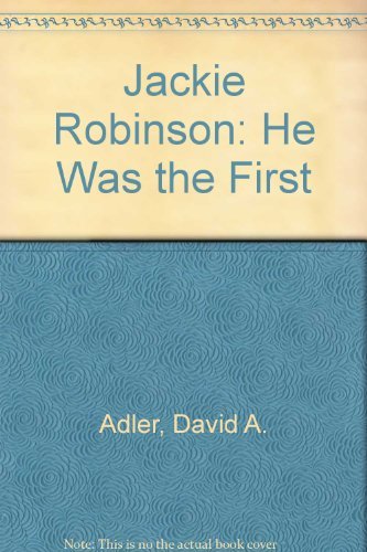 Jackie Robinson: He Was the First,Used