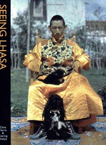 Seeing Lhasa: British Depictions of the Tibetan Capital, 19361947,Used