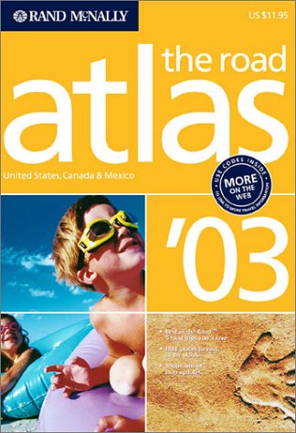 Rand McNally 2003 Road Atlas : United States, Canada, Mexico (Rand McNally Road Atlas: United States, Canada, Mexico),Used