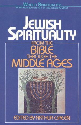 Jewish Spirituality Vol. 1: From the Bible to the Middle Ages (World Spirituality),Used