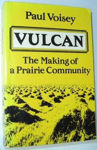 Vulcan: The Making of a Prairie Community (Social History of Canada),Used