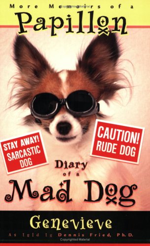 More Memoirs of a Papillon: Diary of a Mad Dog,Used