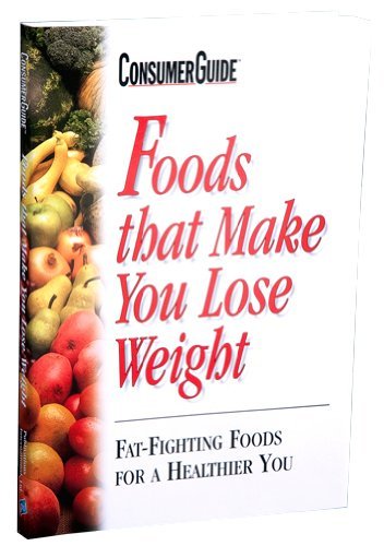 Foods That Make You Lose Weight: Fatfighting Foods For A Healthier You