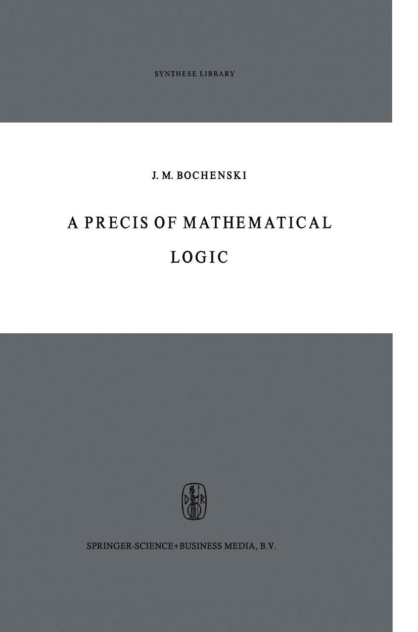 A Precis Of Mathematical Logic (Synthese Library, 1),Used