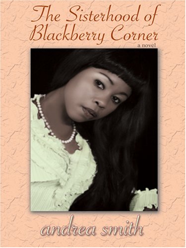 The Sisterhood of Blackberry Corner,Used