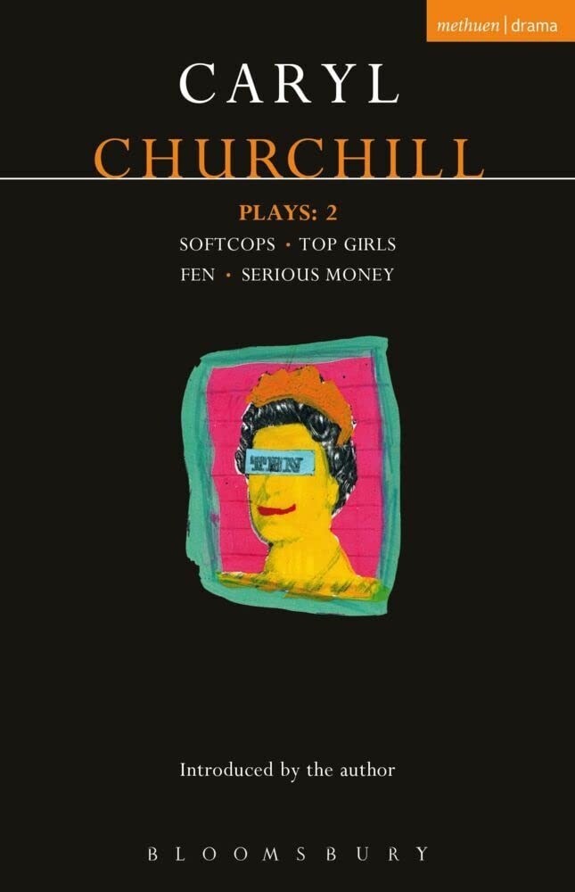 Churchill Plays 2: Softcops; Top Girls; Fen; Serious Money (Contemporary Dramatists),Used