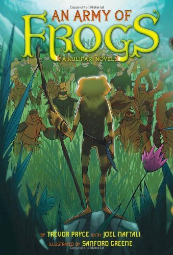 An Army Of Frogs (A Kulipari Novel #1),New