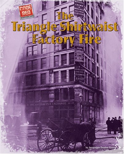 The Triangle Shirtwaist Factory Fire (Code Red),Used