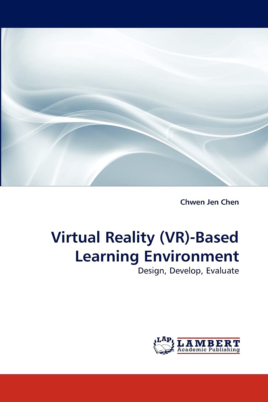 Virtual Reality (VR)Based Learning Environment: Design, Develop, Evaluate,Used