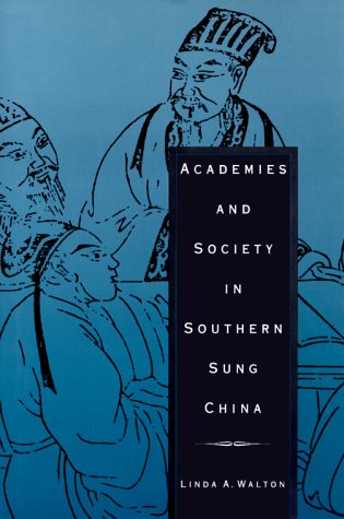 Academies and Society in Southern Sung China,Used