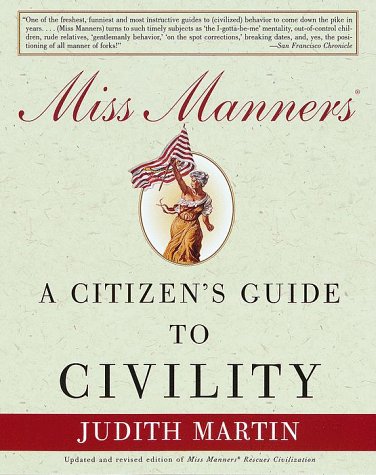 Miss Manners: A Citizen'S Guide To Civility