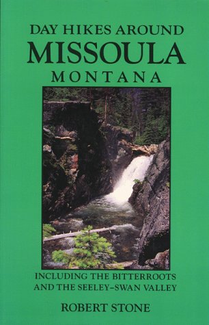 Day Hikes Around Missoula, Montana,Used