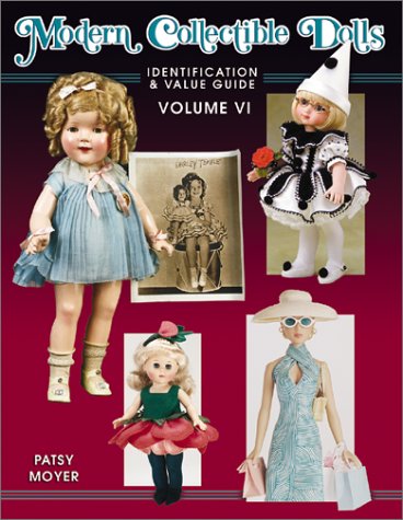 Modern Collectible Dolls: Identification and Value Guide (Volume VI),New