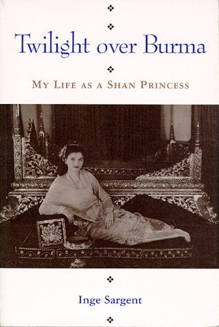 Twilight over Burma: My Life As a Shan Princess (Kolowalu Books),New