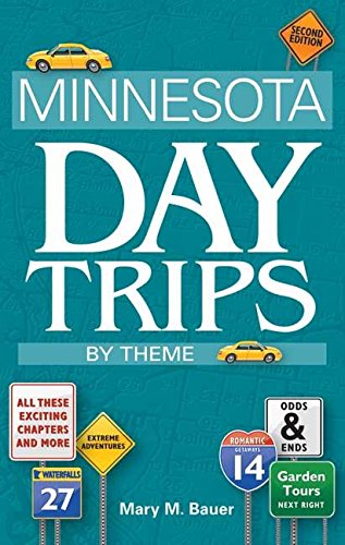 Minnesota Day Trips by Theme (Day Trip Series),Used
