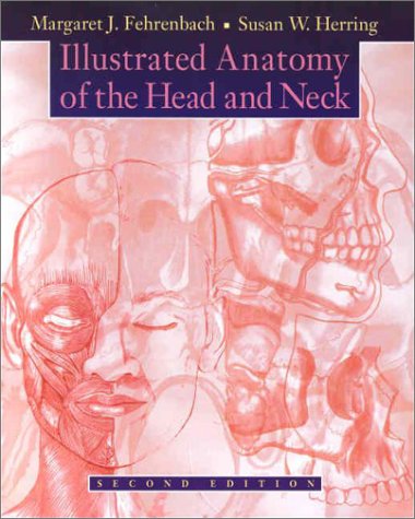 Illustrated Anatomy of the Head and Neck,New