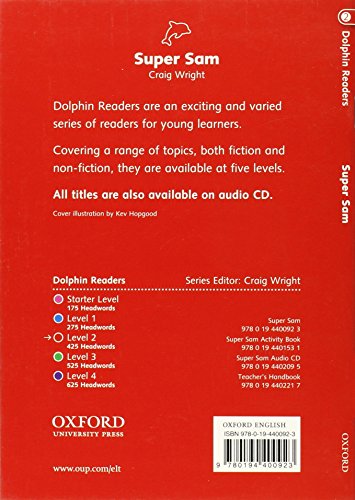 Dolphin Readers: Level 2: 425Word VocabularySuper Sam,New