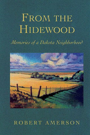 From The Hidewood: Memories Of A Dakota Neighborhood (Midwest Reflections),Used