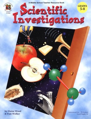Scientific Investigations: A Middle School Teacher Resource Book, Grades 58,Used