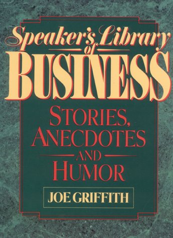 Speaker's Library of Business Stories, Anecdotes, and Humor,Used