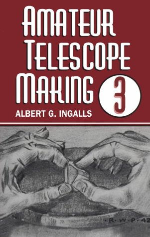 Amateur Telescope Making (Vol. 3),Used