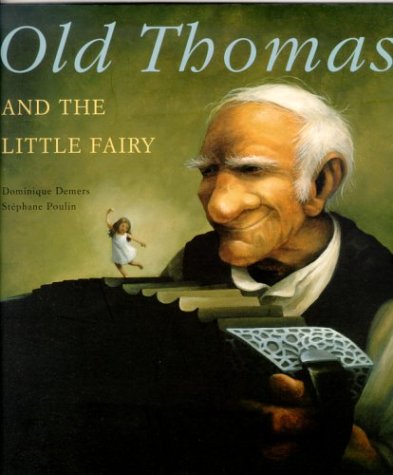 Old Thomas and the Little Fairy,Used